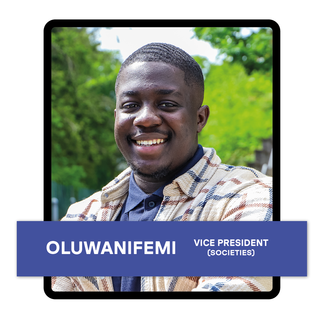 Oluwanifemi, Vice President (Societies)