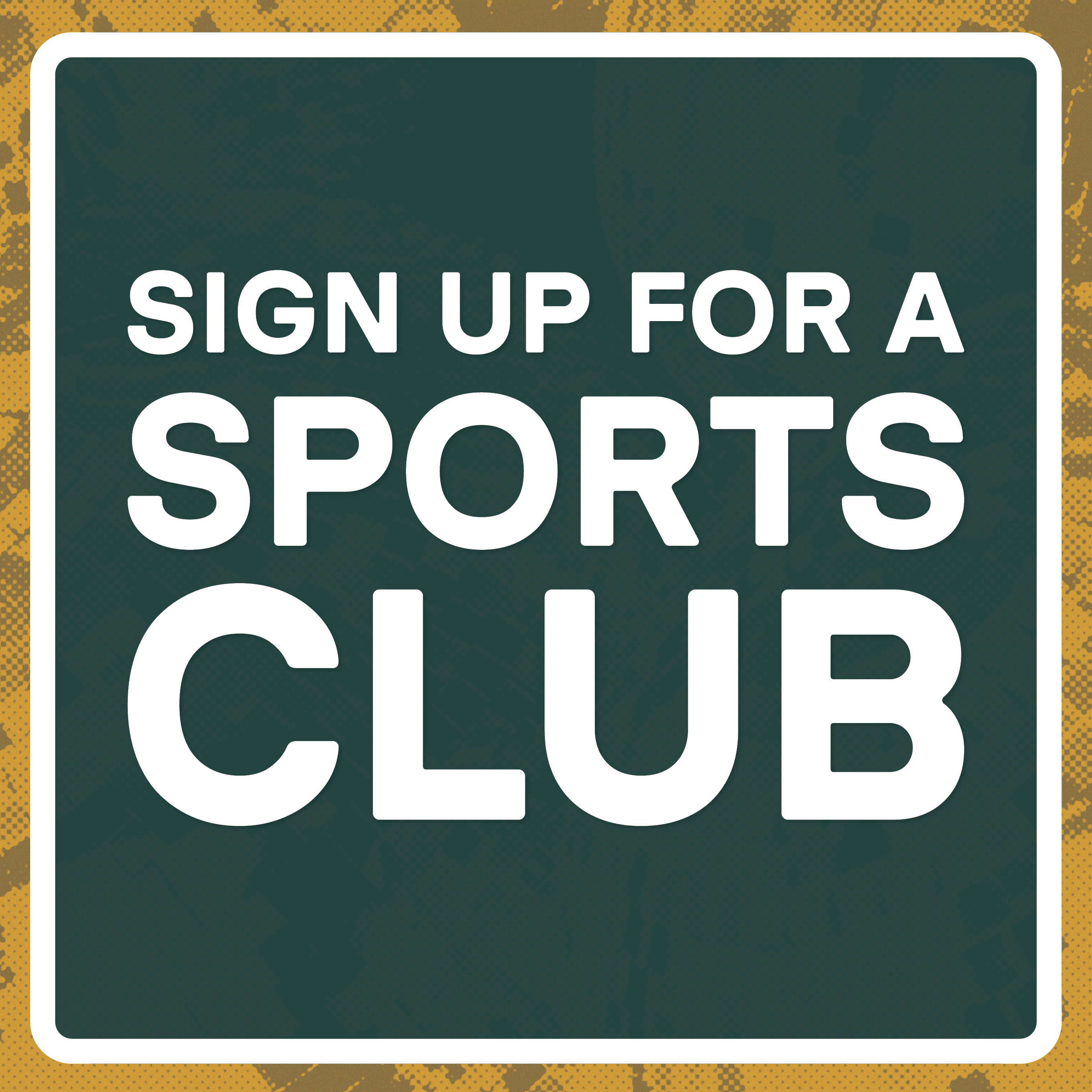 Sign up for a Sports Club