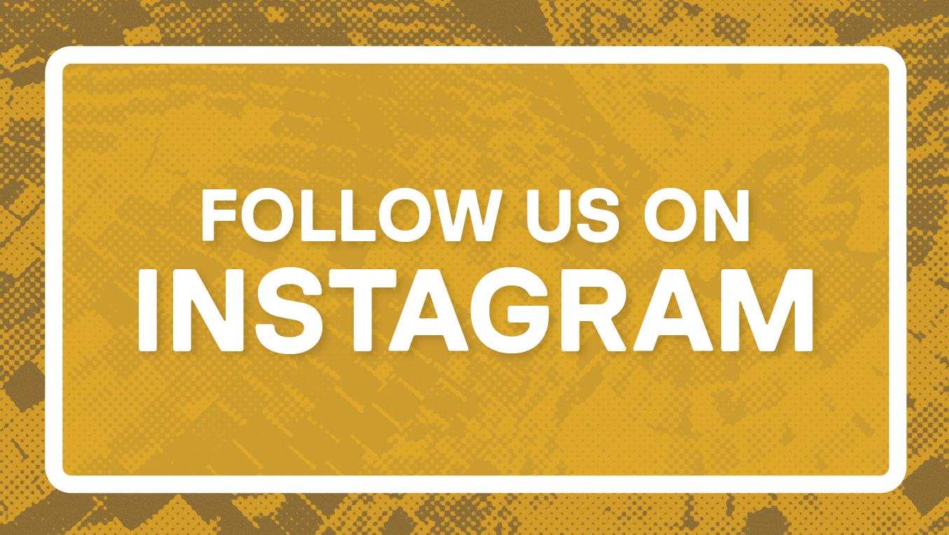 Follow us on Instagram