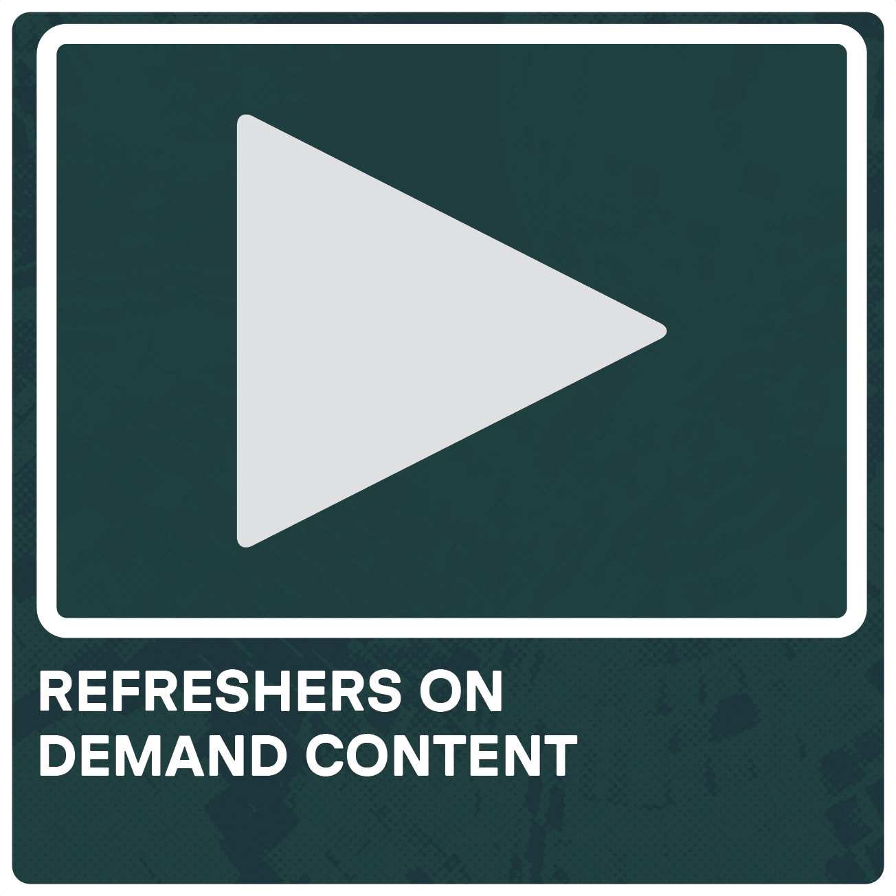 refreshers on demand content